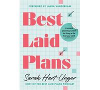 Best Laid Plans A Simple Planning System for Living a Life That You Love - Sarah Hart-Unger - Sourcebooks - ebook (ePub) - Livre