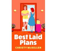 Best Laid Plans The sizzling forced proximity romance from Christy McKellen for 2025 - Christy McKellen - Boldwood Books - ebook (ePub) - Livre