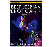 Best Lesbian Erotica Of The Year, Volume 4