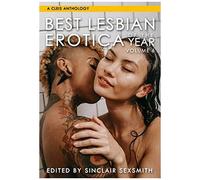 Best Lesbian Erotica Of The Year, Volume 6