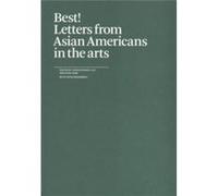 Best Letters from Asian Americans in the arts by Daisy Nam Daisy Nam (Auteur)