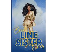 Best Line Sister Ever: Beautiful Blue and Gold Blank, Lined Journal for Women of Rhoyalty | Sisterhood Notebook for New Members, Incoming Officers, ... Line Anniversaries, Chapter Gifts for Poodles