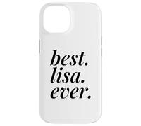 Best Lisa Ever Nom personnalisé Femme Fille BFF Friend Coque pour iPhone 14