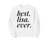 Best Lisa Ever Nom personnalisé Femme Fille BFF Friend Sweatshirt