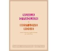 Best love Rosie Nuala O'Faolain (Auteur)