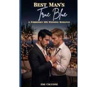 Best Man's True Blue: A Forbidden MM Wedding Romance