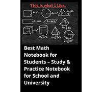 Best Math Notebook for Students: Study & Practice Notebook for School and University
