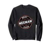 Best Meemaw Ever Appréciation de la grand-mère |---- Sweatshirt