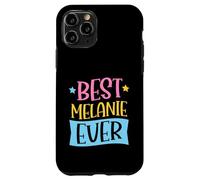 Best Melanie Ever Matching Prénom personnalisé Coque pour iPhone 11 Pro