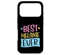 Best Melanie Ever Matching Prénom personnalisé Coque pour iPhone 17 Pro