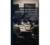 Best Methods of Teaching in Country Schools