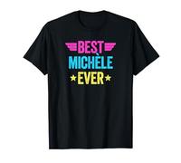 Best Michèle Ever T-Shirt