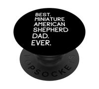 Best Miniature American Shepherd Dad Ever Mini Aussie PopSockets PopGrip Adhésif