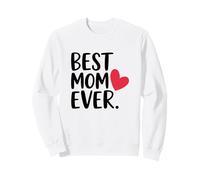 Best Mom Ever Fête des Mères Sweatshirt