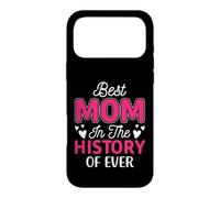 Best Mom in The History of Ever Coque pour iPhone 17 Pro Max
