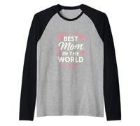 Best Mom in The World Typographie Cœurs Roses Fête des Mères Manche Raglan