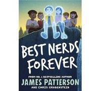 Best Nerds Forever by James Patterson James Patterson (Auteur)