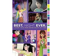Best. Night. Ever.: A Story Told From Seven Points Of View