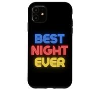Best Night Ever - Nuit Amusante Noms de Nuit Coque pour iPhone 11
