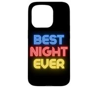 Best Night Ever - Nuit Amusante Noms de Nuit Coque pour iPhone 15 Pro