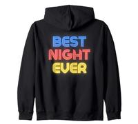 Best Night Ever - Nuit Amusante Noms de Nuit Sweat à Capuche