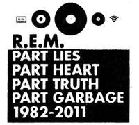 Part Lies, Part Heart, Part Truth, Part Garbage, 1982-2011