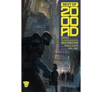 2000 AD – Best of 2000 AD Volume 6 – La passerelle essentielle vers la plus grande BD de la galaxie