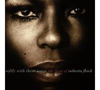 Roberta Flack – Softly with These Songs : The Best of Roberta Flack – CD – Import