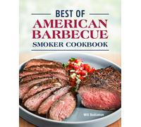 Best Of American Barbecue Smoker Cookbook