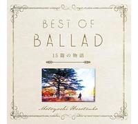 細坪基佳BEST OF BALLAD 15篇の物語