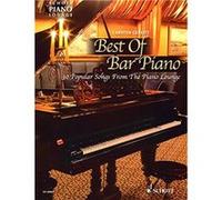 Best of bar piano (30 mélodies célèbres) Collection Schott Piano Lounge --- Piano