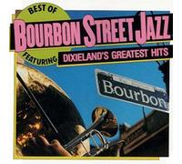 Best Of Bourbon Street Jazz (Dixieland's Greatest Hits)