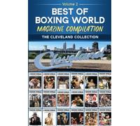 Best of Boxing World Magazine: The Cleveland Collection