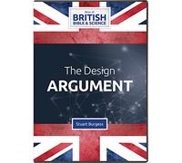 Best of British Bible & Science: The Design Argument