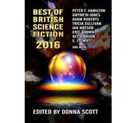 Best of British Science Fiction - [Version Originale] Peter F Hamilton, Keith Brooke, Tricia Sullivan, Ian Whates (Auteur)