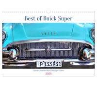 Best of Buick Super - Chrom-Juwelen der Fünfziger Jahre (Wandkalender 2026 DIN A3 quer), CALVENDO Monatskalender: Verschiedene Modelle des Buick Super in Kuba