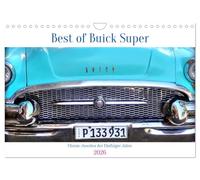 Best of Buick Super - Chrom-Juwelen der Fünfziger Jahre (Wandkalender 2026 DIN A4 quer), CALVENDO Monatskalender: Verschiedene Modelle des Buick Super in Kuba