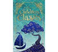 Best Of Children's Classics (Deluxe Hardbound Edition)