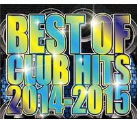 Best of Club Hits 2014-2015 [Import allemand]