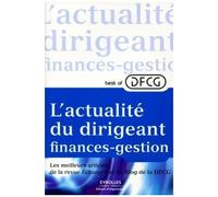 Best Of Dfcg L'actualité Du Dirigeant Finances-Gestion - Les Meilleurs Articles De La Revue Echanges Et Du Blog De La Dfcg