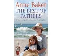 Best of Fathers BAKER, ANNE (Auteur)