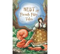 Best of French Fairy Tales: French Folk Tales and Legends, 110 Best Folk Tales Images