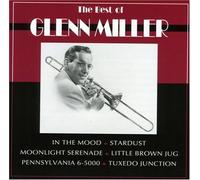 Best of Glenn Miller by Glenn Miller