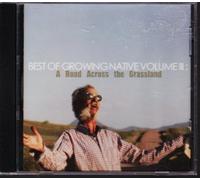 Best of Growing Native Volume III: A Road Across The Grassland