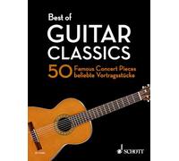 Best of guitar classics (50 pièces célèbres) --- Guitare