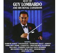 Best Of Guy Lombardo And His Royal Canadians by Guy and His Royal Canadians Lombardo (1990-10-16)