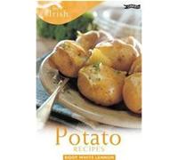 Best of Irish Potato Recipes Biddy White Lennon (Auteur)