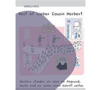 Best of Lieber Cousin HerbertGestern standen wir noch am Abgrund heute sind wir schon einen Schritt weiter - Daniela Kickl - Books on Demand GmbH - Livre Daniela KicklDaniela Kickl (Auteur)