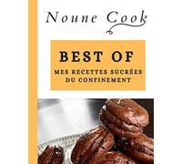 BEST OF - Mes recettes sucrée du confinement