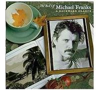 Best Of Michael Franks: A Backward Glance